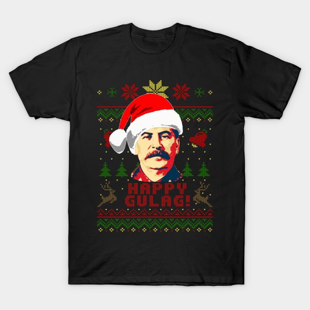 Joseph Stalin Happy Gulag T-Shirt by Nerd_art